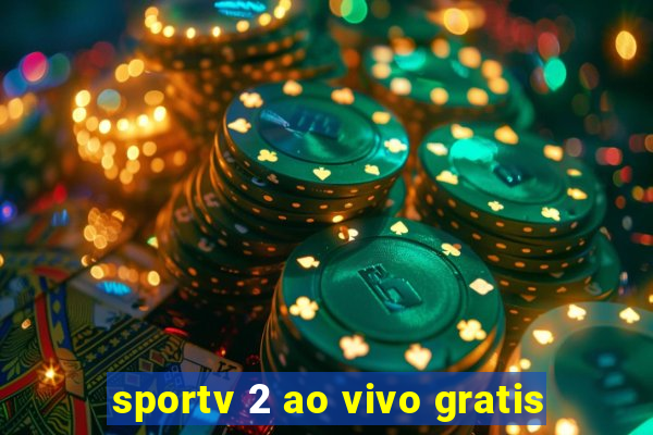 sportv 2 ao vivo gratis